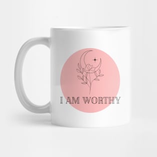 Affirmation Collection - I Am Worthy (Rose) Mug